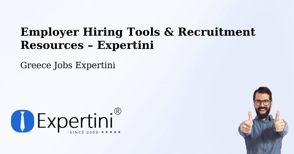 Employer Hiring Tools & Recruitment Resources – Stános - Stános, Greece Jobs Expertini